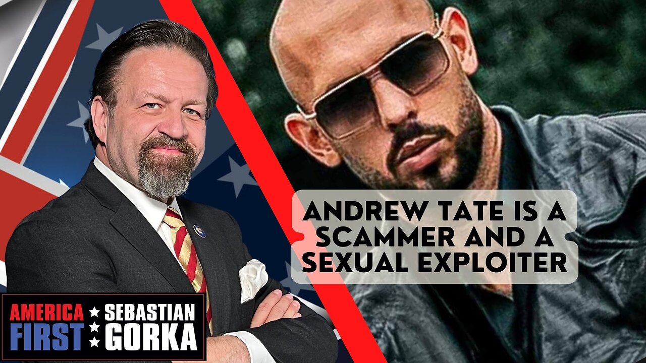 Andrew Tate is a scammer and a sexual exploiter. Nathan Livingstone with Sebastian Gorka