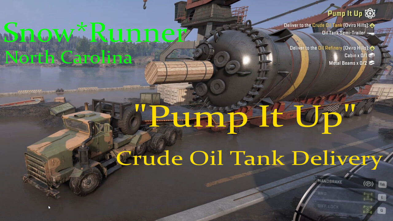 Snow*Runner - North Carolina "Pump It Up" - Crude Oil Tank Delivery