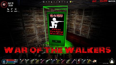 War of the Walkers - First Class - 7 Days to Die