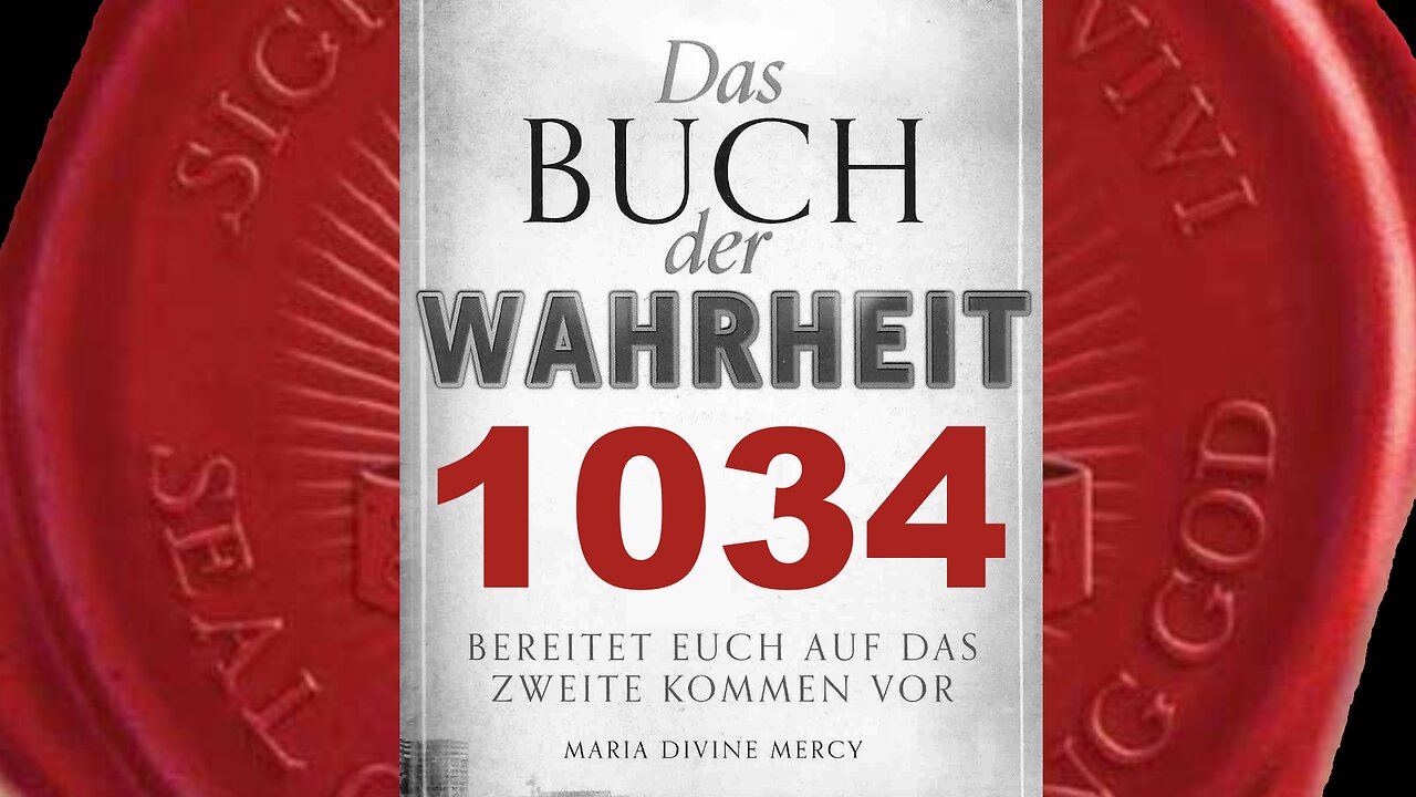 Ich muss eingreifen, um die Menschheit davor zu bewahren, sich selbst zu zerstören (BdW Nr 1034)