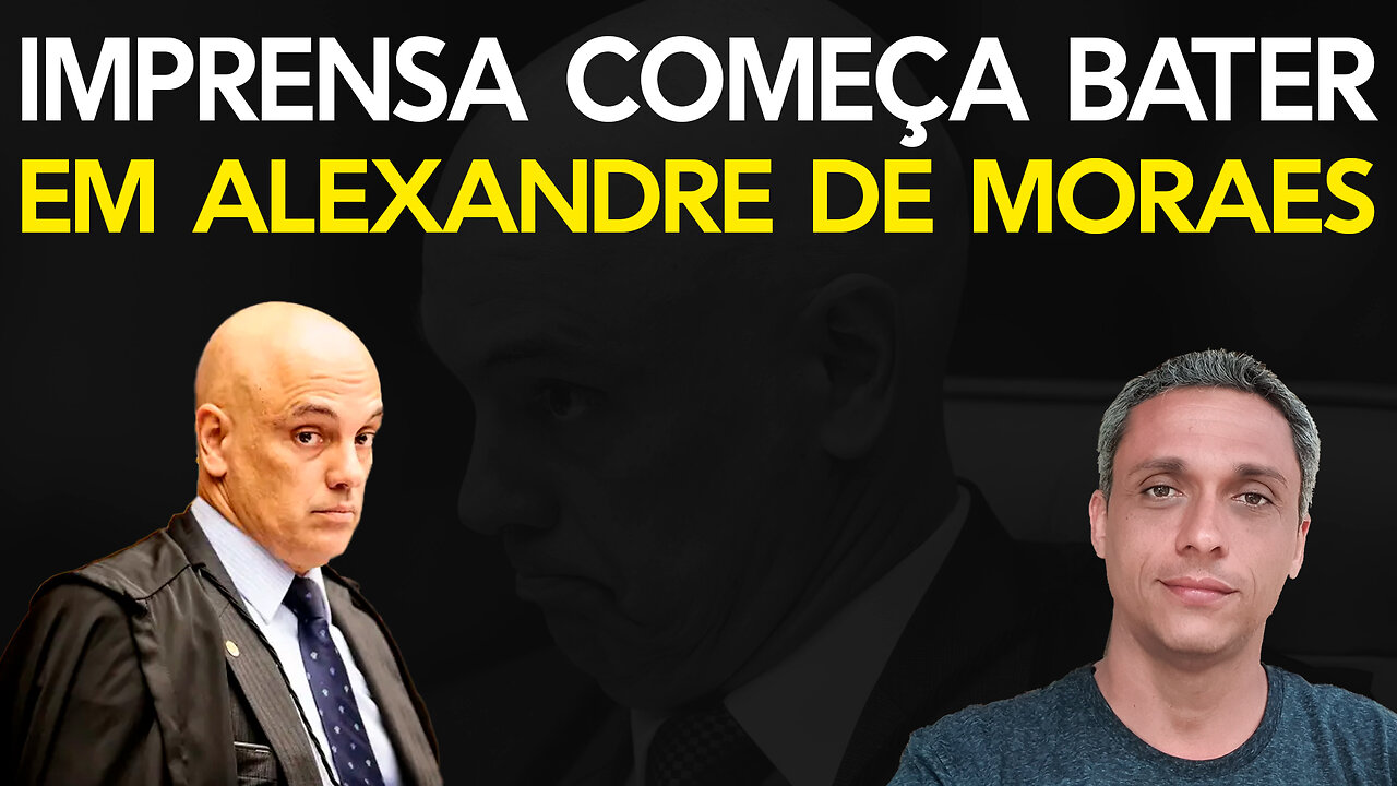 Imprensa começa a bater em Alexandre de Moraes, mas talvez seja tarde demais