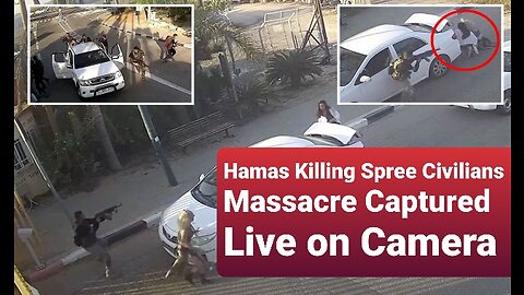Hamas Terrorists Killing Spree Civilians Raw Footage