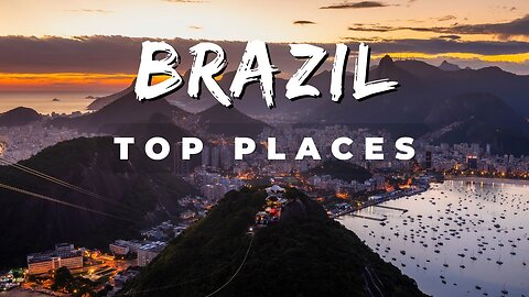 10 Best Places to Visit in Brazil - Travel Video