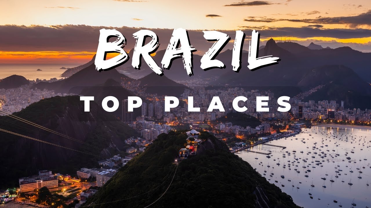 10 Best Places to Visit in Brazil - Travel Video