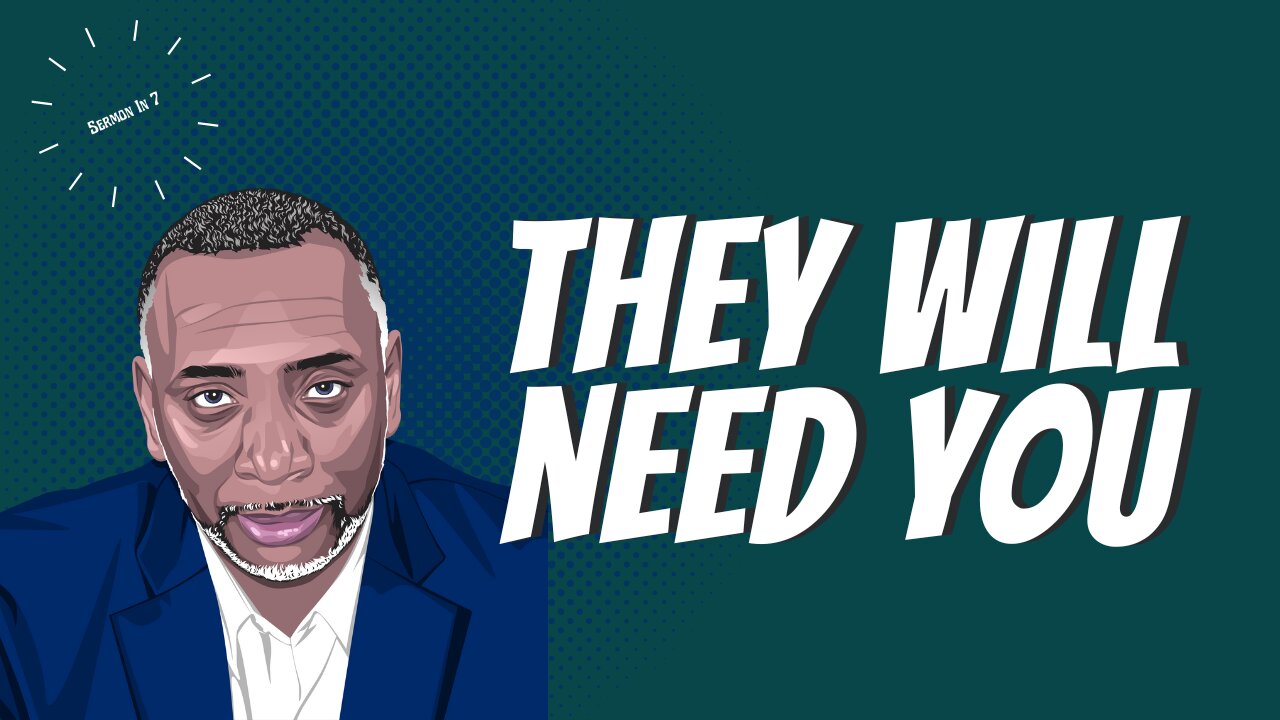 They Will Need You | Judges 11:1-4