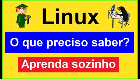 O QUE PRECISO SABER PARA TESTAR E USAR O LINUX. Para saber mais leia a descrição | Fetha Tutoriais