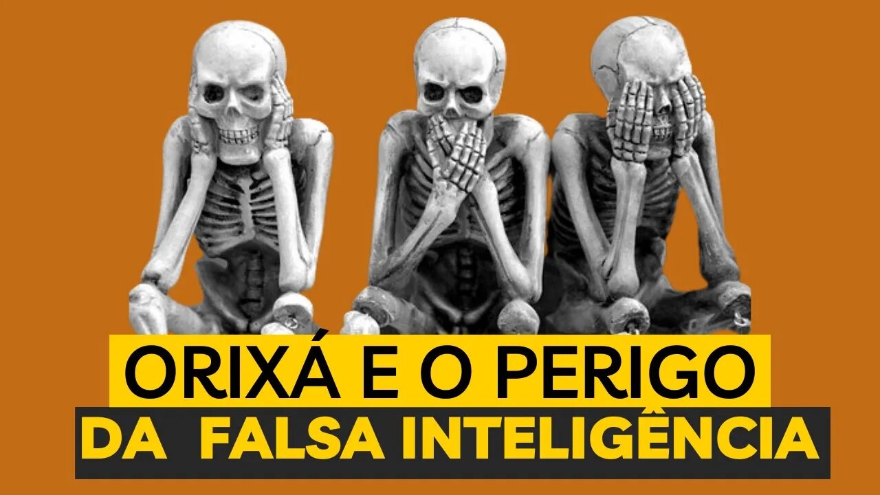 Orixá e a falsa inteligência