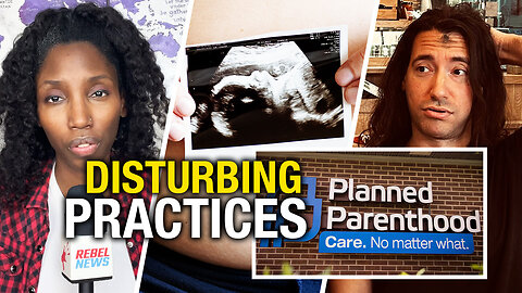 Previously censored footage depicts disturbing abortion practices at Planned Parenthood