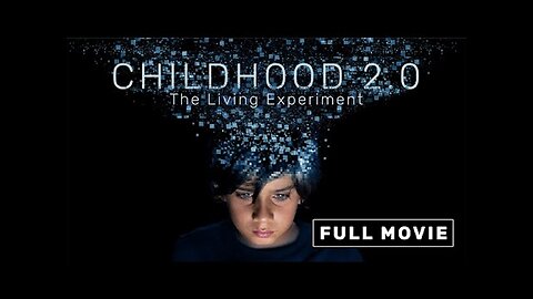 Social Media Dangers Documentary: Childhood 2.0 [Aug 26, 2020]