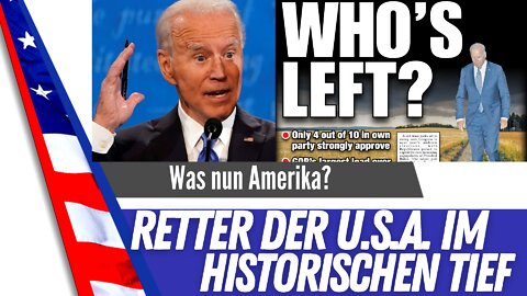 Was nun Amerika? Biden`s Umfragewerte in einem historischem Tief!