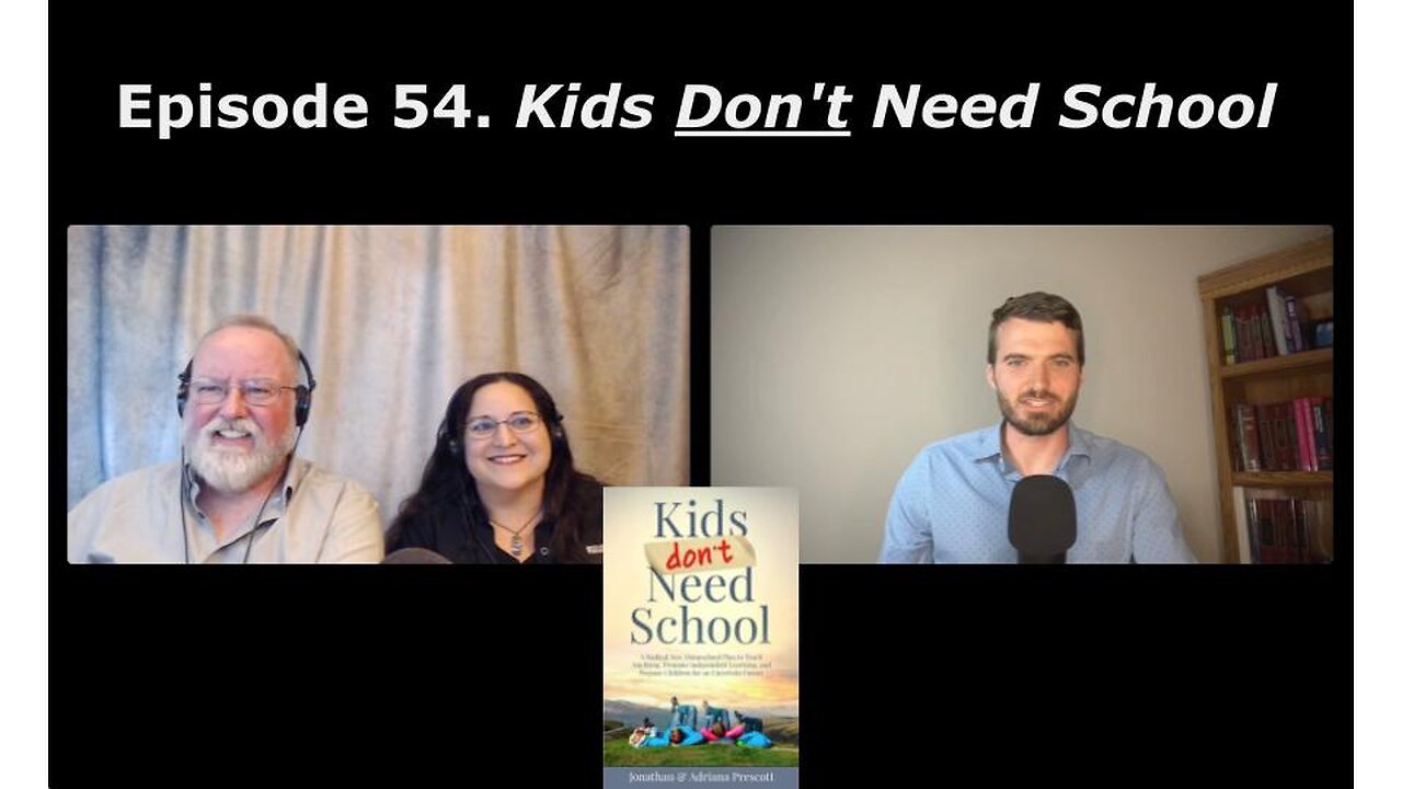 Episode 54. Kids Don't Need School