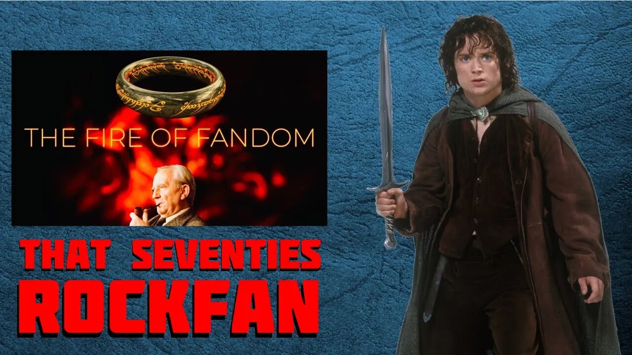 #07 TOLKIEN: The Fire of Fandom series