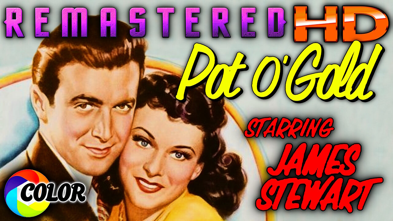 Pot O' Gold - FREE MOVIE - HD REMASTERED (COLOR) - Starring James (Jimmy) Stewart