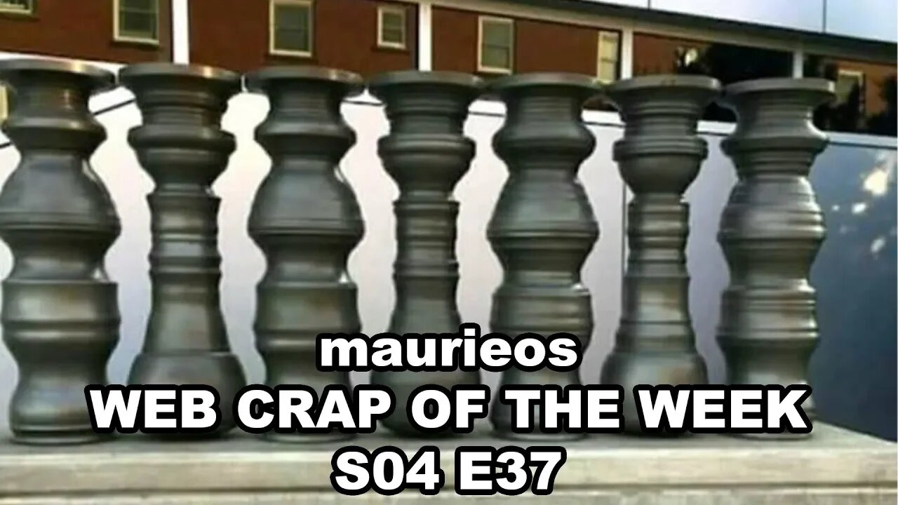 maurieos WEB CRAP OF THE WEEK S04 E37