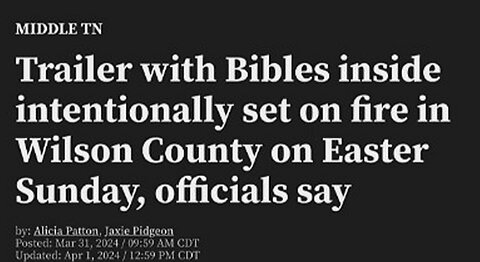 Call: 200 Bibles Burned In Large Trailer Outside Of A Church On Easter Sunday!