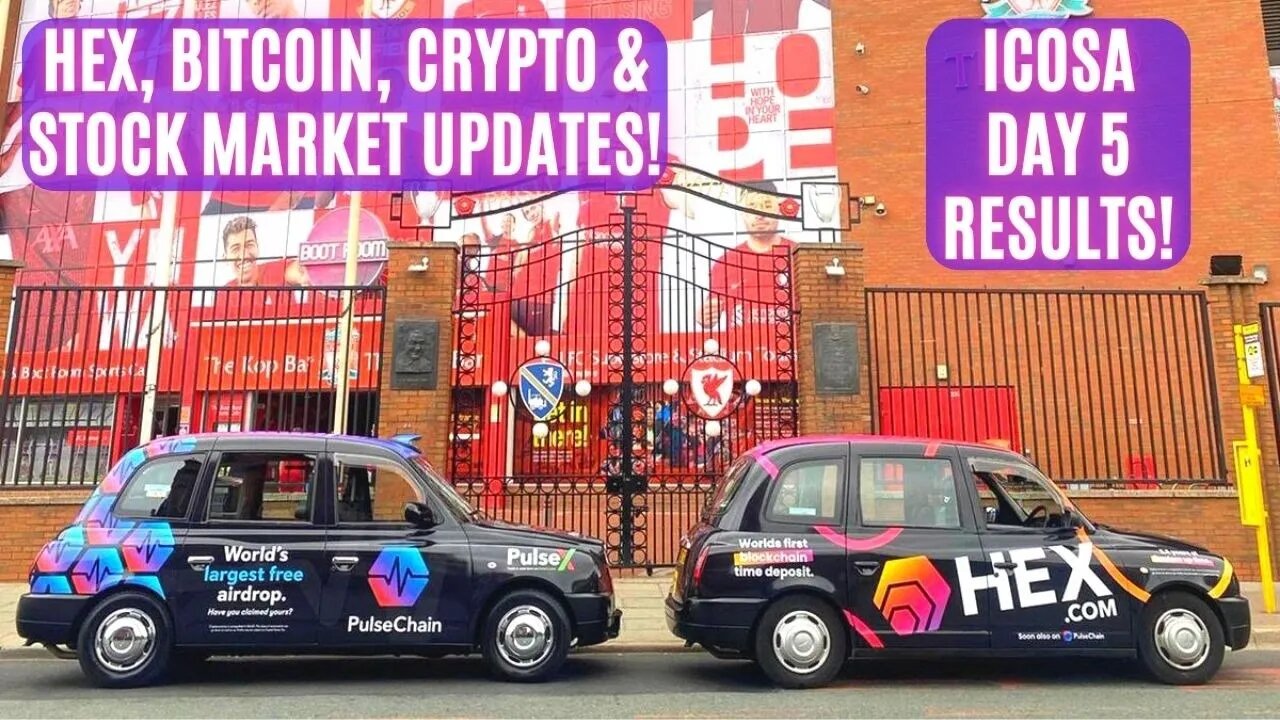 Hex, Bitcoin, Crypto & Stock Market Updates! Icosa Day 5 Results!