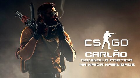 CS GO Equipe do Carlão virou a partida na maior habilidade, show de duelo #CSGO