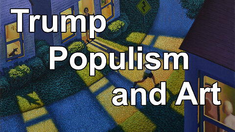 Trump, Populism and Art