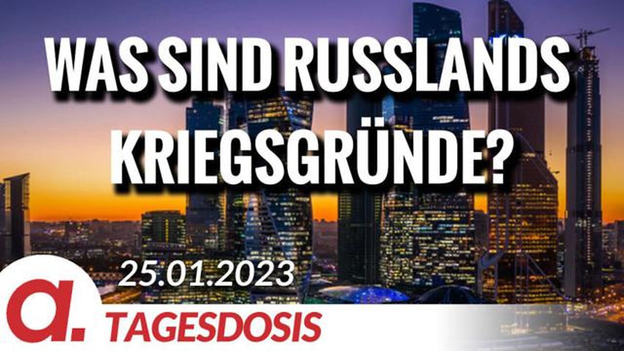 Was sind Russlands Kriegsgründe?