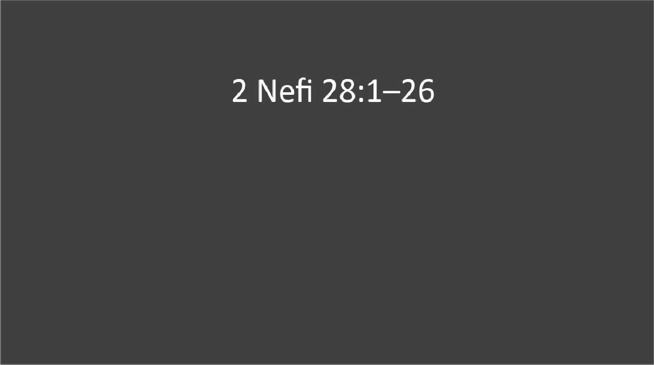 2 Nefi 28:1-26