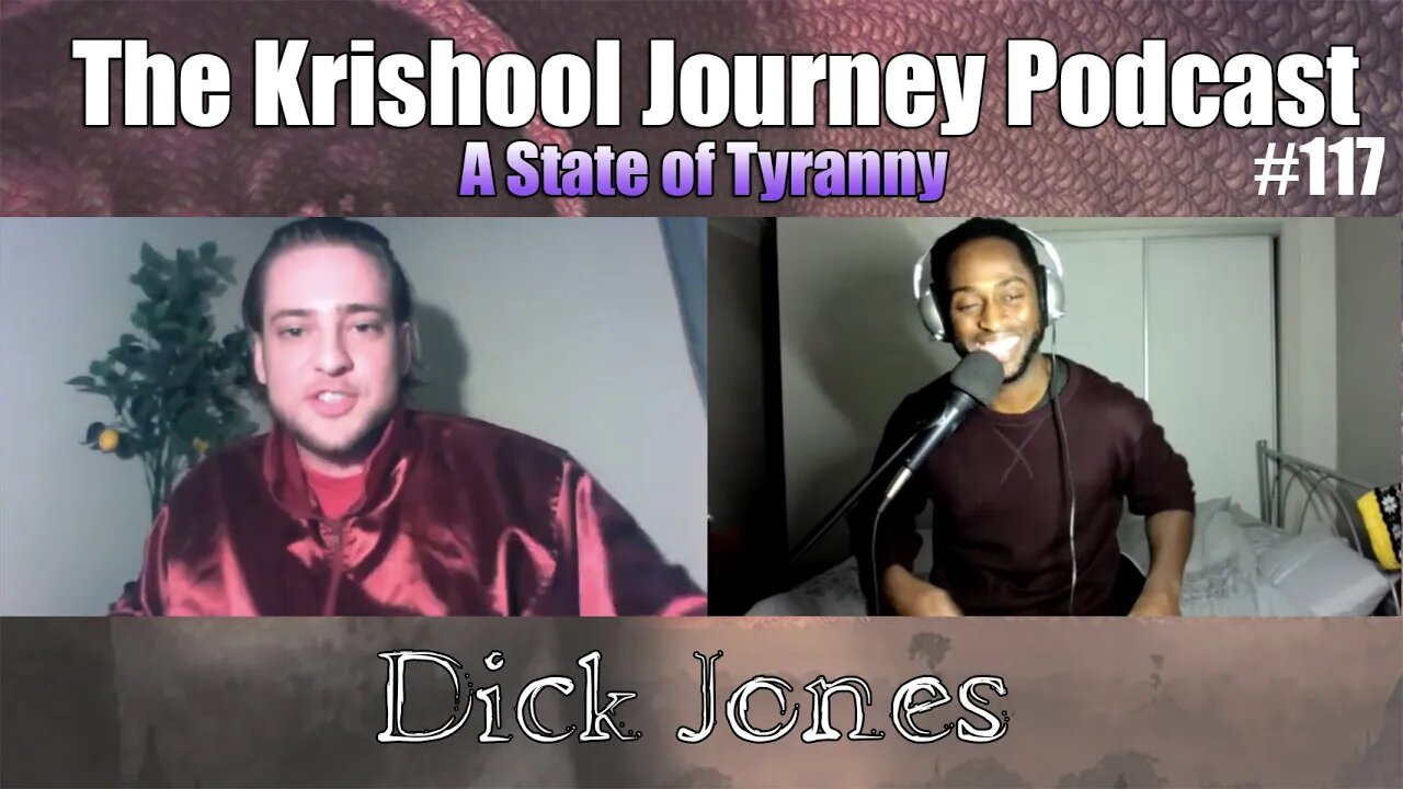 Dick Jones - A State of Tyranny | TKJ PODCAST #117