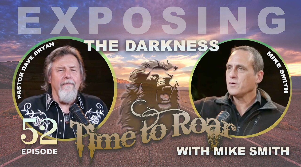 Time To Roar #52 Exposing the darkness with Mike Smith