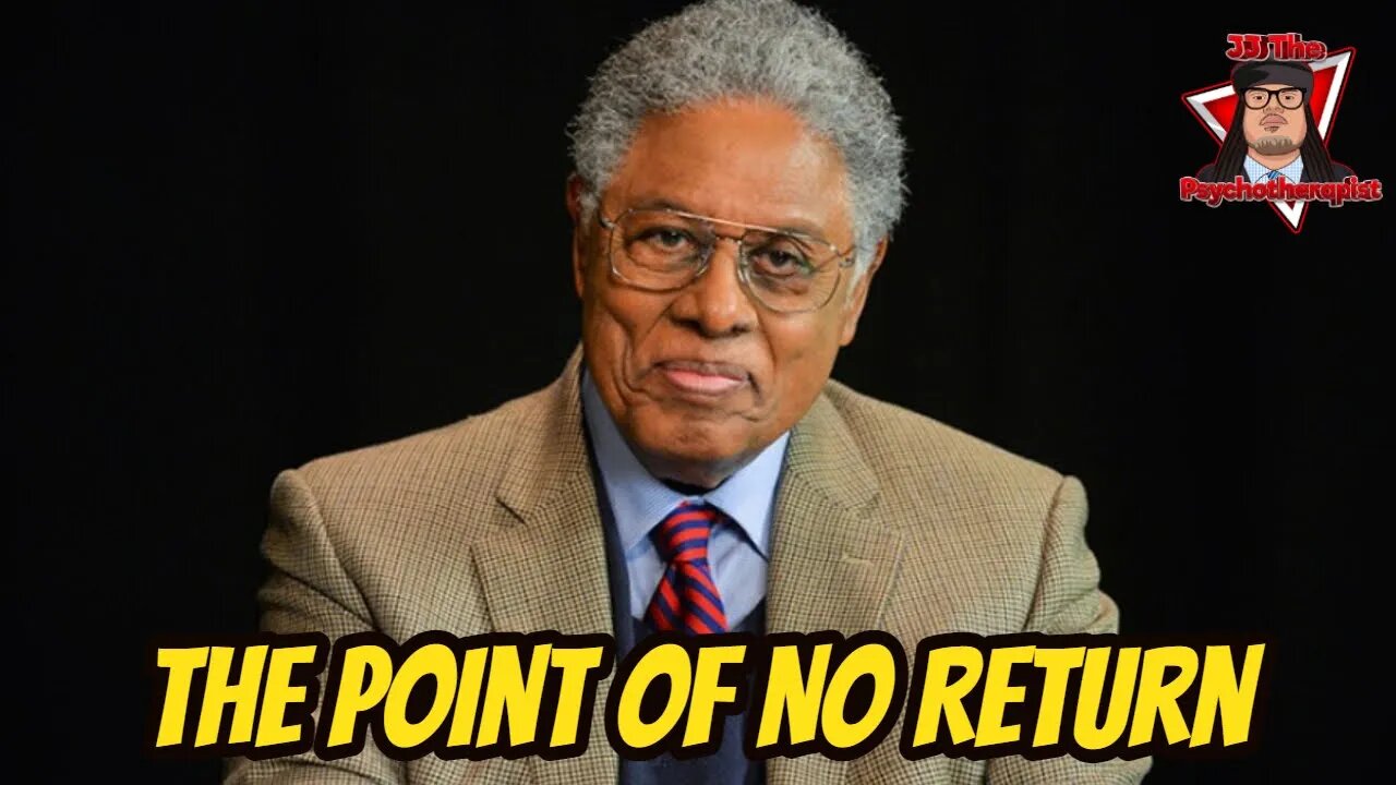 Thomas Sowell: The Point Of No Return