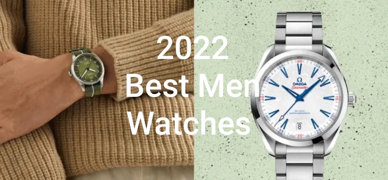 6 Best Watches for Men 2022