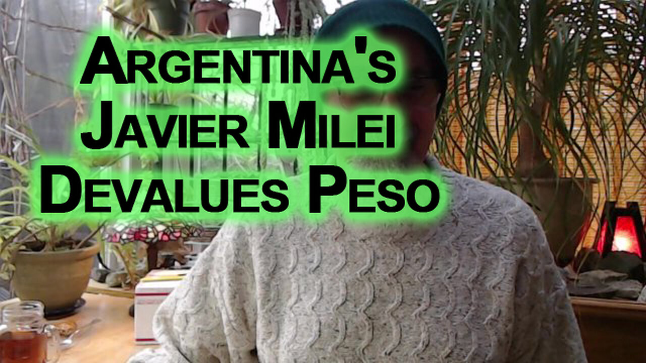 Argentina's Javier Milei Devalues Peso: Fiat Currency Collapse, Government Bureaucrats Resigning