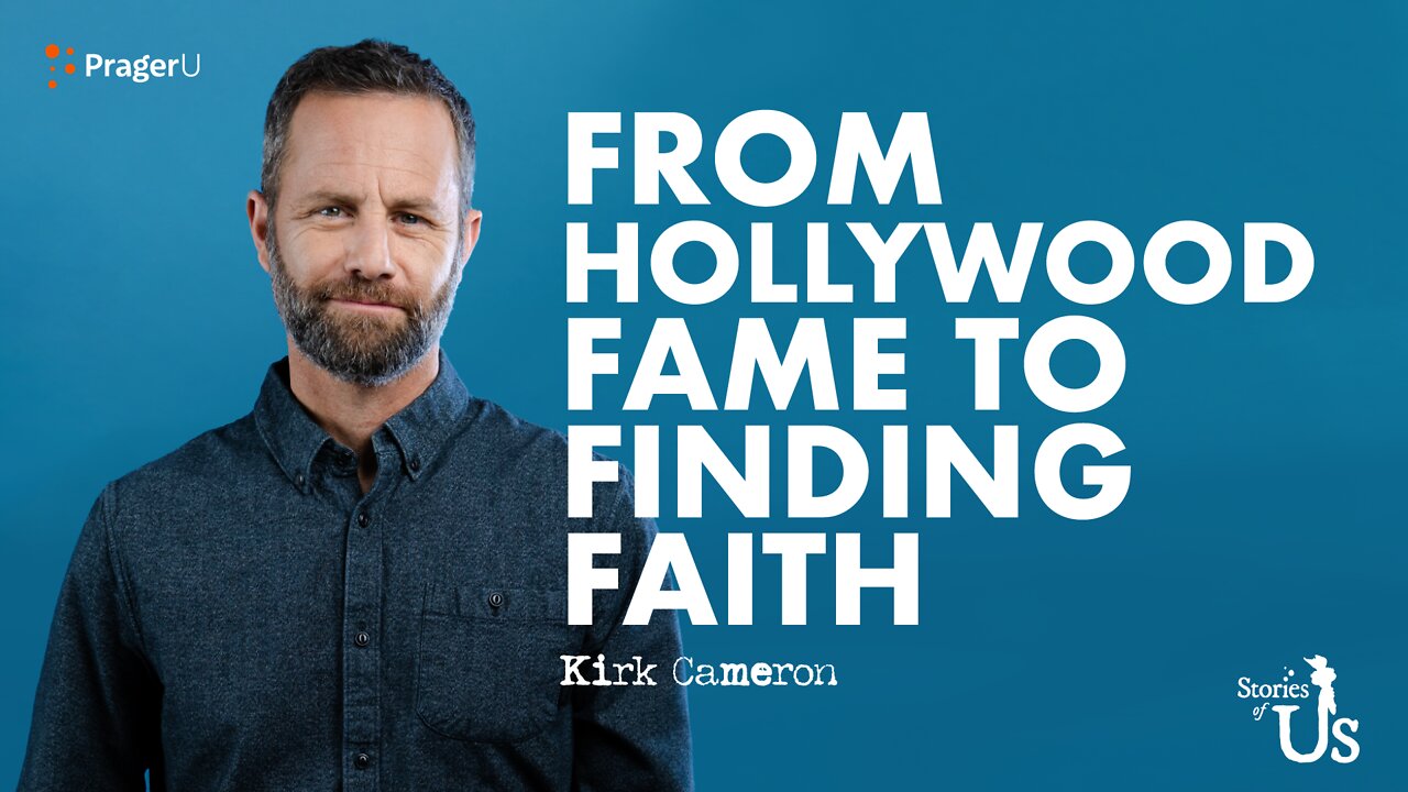 Kirk Cameron: From Hollywood Fame to Finding Faith | Stories of Us