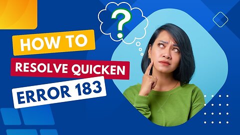 How To Resolve Quicken Error 183? MWJ Consultancy