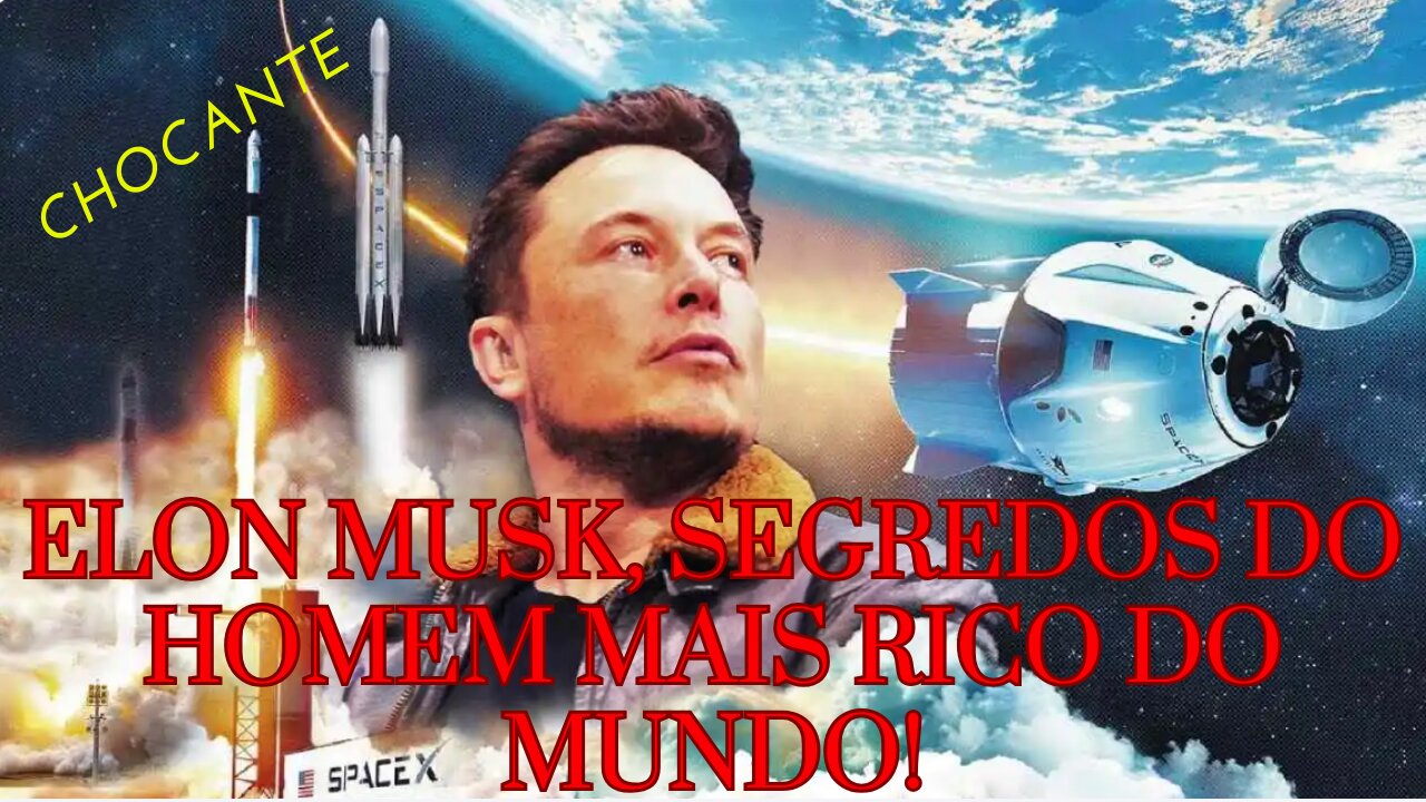 Elon Musk, Segredos do Homem Mais Rico do Mundo, é Chocante!