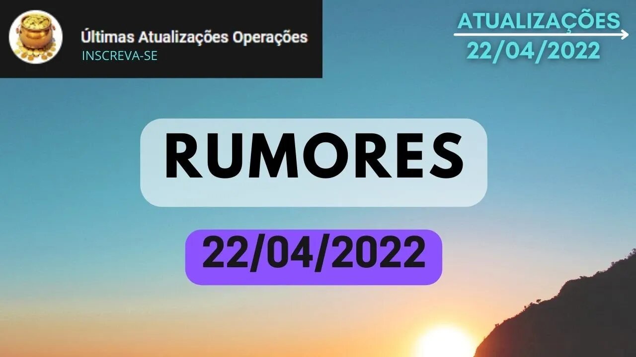 RUMORES 22/04/2022