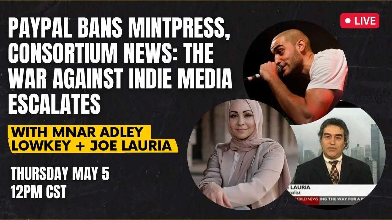 LIVE: Paypal Bans MintPress, Consortium & several indie journalists