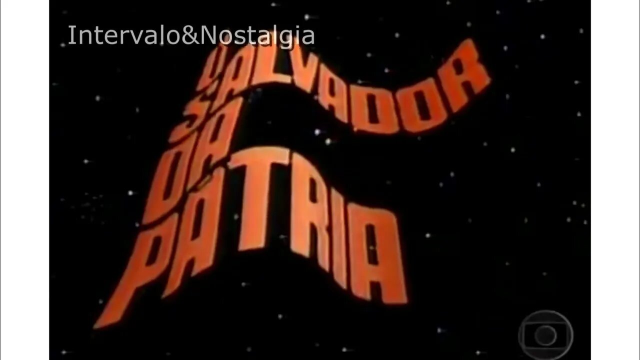O Salvador da Pátria | Abertura @intervalo&Nostalgia