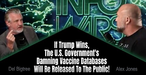 If Trump Wins, The U.S. Government's Damning Vaccine Databases Will Be Released To The Public!