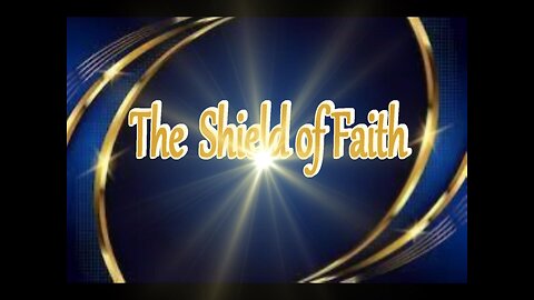 How to Apply the Shield of Faith