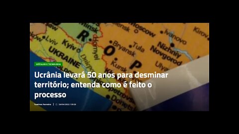 Ucrânia levará 50 anos para desminar território; entenda como é feito o processo