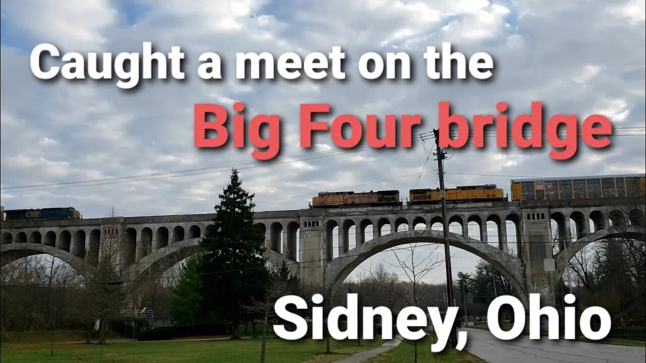 Railfanning a meet on the Big Four bridge in Sidney, Ohio (Part 2)