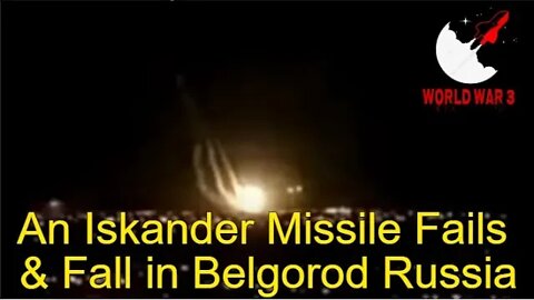 Russian incompetence at its finest. An Iskander missile fails & fall in Belgorod Russia -World war 3