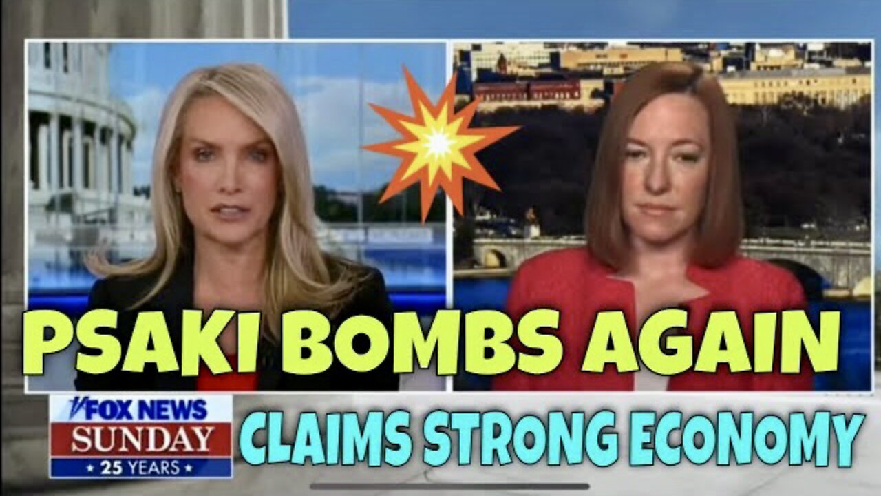 Psaki Bombs on Fox News This Morning: “Our (Economic) Recovery has Been Incredibly Strong”…