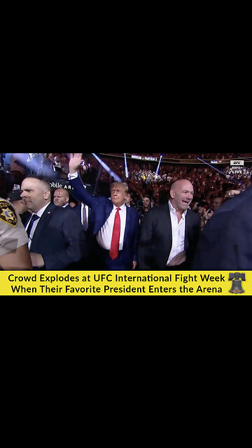 Crowd Explodes at UFC International Fight Week When Their Favorite President Enters the Arena