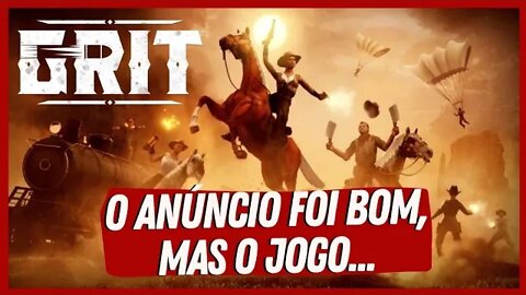 GRIT: UM JOGO [HORRÍVEL] COM UM GRANDE ANÚNCIO (GALA GAMES)