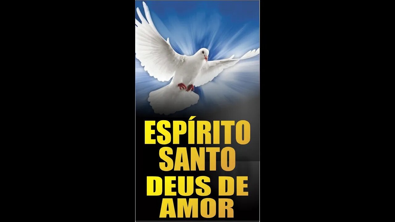 Reze esta belíssima oração ao ESPÍRITO SANTO, Deus de Amor