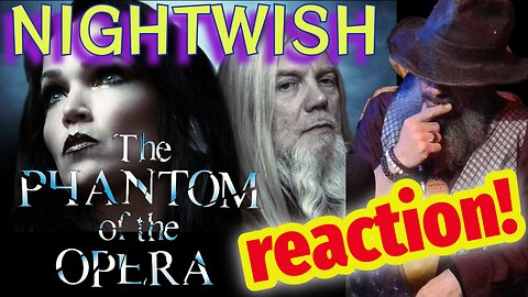 NIGHTWISH - PHANTOM OF THE OPERA REACTION & REVIEW