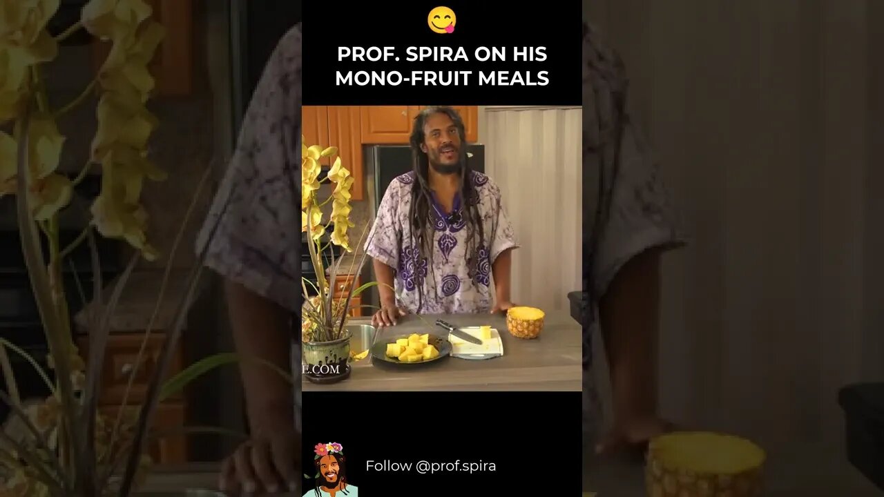 PROF. SPIRA ON HIS MONO-FRUIT MEALS #shorts