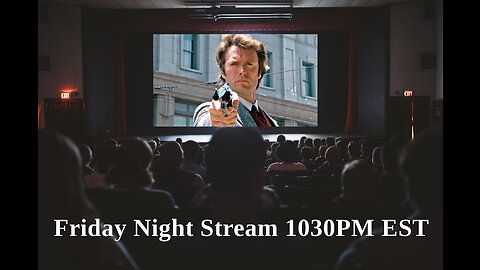 Friday Night Stream