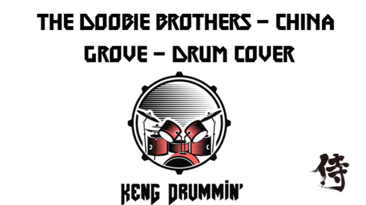 The Doobie Brothers - China Grove Drum Cover KenG Samurai