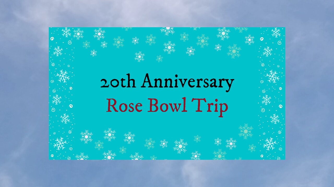 20th Anniversary at the Rose Bowl Game