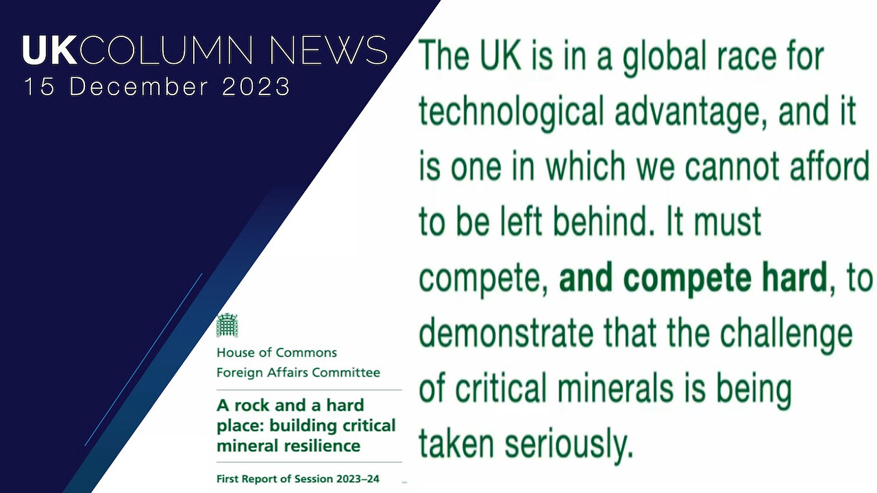 Are Critical Mineral Wars Coming? - UK Column News
